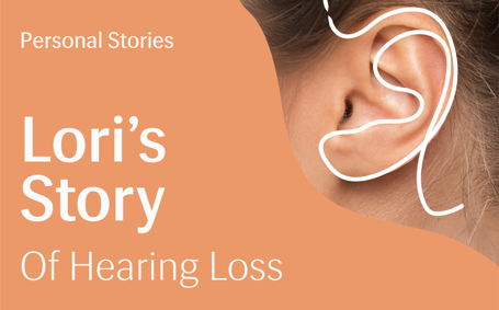 Lori’s Hearing Journey: “I Don’t Want to Miss Out On The Jokes and Conversations With My Children”  - Image