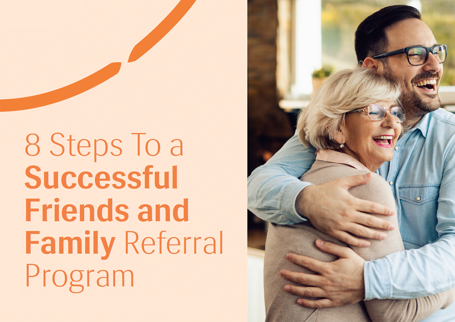 8 Steps to a Successful Friends and Family Referral Program - Image